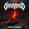 WITHOUT DIAMONDS! - Unharmed