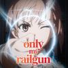 only my railgun - 樱萍Apple