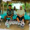 CAÑONAJE (Explicit) - Mauro y El Pitu