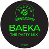 The Party Mix - Baeka