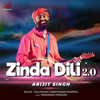 Zinda Dili 2.0 - Salim Sulaiman&Arijit Singh&Anshuman Sharma