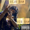 Big Dan (Explicit) - Rejo Dan