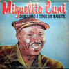 Que traigan el guaguanco - Miguelito Cuni