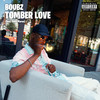 Tomber Love (Explicit) - boubz&Gotti Maras