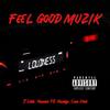 Feel Good Muzik (Explicit) - Sean Kehil&Mannish PB Mandigo&Tha Real J-Gutta