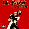 LIL ***** (feat. LADHATSME) (Remix|Explicit) - Eric Louie&LADHATSME