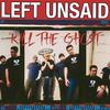 Kill the Ghost - Left Unsaid