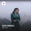 Me lot - Ezo Menic&Fadil Topalli