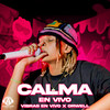 Calma (En Vivo) - Vibras En Vivo&Orwell