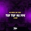 Tuf Tuf na Ppk (Explicit) - MC 7 Belo&DJ NWT&Mc Lovera