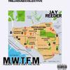 M.W.T.F.M (Explicit) - Jay Reeder