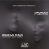 Erase My Fears (Ewonder Instrumental) - Ewonder&Emory Toler