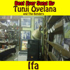 Ifa - Tunji Oyelana&The Benders&tunji Oyelana