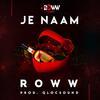 Je Naam - Roww