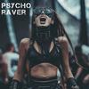 Psycho Raver - DNNS&GEWOONRAVES&Zentryc