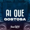 Ai Que Gostosa (Explicit) - DJ LKS 067&FreesTyle Sounds&Mc Mãozinha