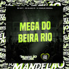 Mega do Beira Rio (Explicit) - MC Kety&Mc Elison SP&DJ Charles Original