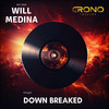 Down Breaked - Will Medina