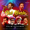 Yeh Honsla (Live) - Salim-Sulaiman&Vipul Mehta&Sattar Khan&Habib Khan&RAJ PANDIT