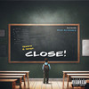 Close! (Explicit) - Teesra&Jango