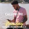 Calling Me - Girlslovemonday