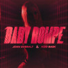 BABY ROMPE (Explicit) - Joan Qveralt&Kidd Bask