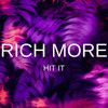 Hit It - Rich More