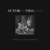 Autor de la Vida (Acoustic) - Juanitta&Sara Borraez