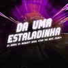 DA UMA ESTALADINHA (Explicit) - ZP 23&DJ VITOR THE BEST&Dj Neiberty Assis&DJ Daniel SP&DJ CILAD4&MC GW