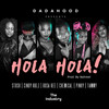 Hola Hola (feat. Stosh, Cindy Rulz, Rosa Ree, Chemical, Pinky & Tammy) - Dada Hood&Stosh&Cindy Rulz&Rosa Ree&Chemical&Pinky&Tammy