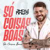 Só Coisas Boas - Jhonny