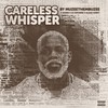 Careless Whisper - Muzeethembuzi&Qveen&DJ Diponne&Klean.Junkyyy