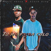 Tú No Frisa Culo (Explicit) - Negro saoco&Black King