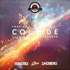 Collide - Yonetro&Ariel Petrie&Sazu&LINDBERG