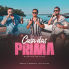 Casa das Prima (Acústico, Ao Vivo) - Murilo e Romario&Luiz Fellipe