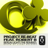 Berlin Lights (Merantas Remix) - Re-Beat Project&Robert B.&Merantas