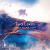Two Lakes - Dokho&Not Now Please