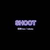 SHOOT (Prod By Red Killer) - 范斯Fans&Adbaby