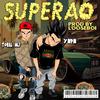 SUPERAO (feat. Tobal Mj & Looseboi) (Explicit) - YNPN&Tobal Mj&Looseboi