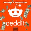 Geddit (feat. RodgerTHT) (Explicit) - zflowz&RodgerTHT