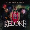 Keloke - Kiubbah Malon