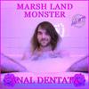 Anal Dentata (Crazy8 Remix|Explicit) - Marsh Land Monster&Crazy8 The Snap Case