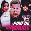 Piru de Chocolate (Explicit) - Mc Siena&Paty Rara&MK no Beat