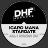 All I Wanna Do (Radio Edit) - Icaro Mana&Stardate