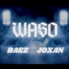 Waso - Baez&Joxan