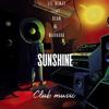 Sunshine (feat. Gean, Marrava & Prod.Club47) (Explicit) - Lil Benjy&Gean&Marrava&Prod.Club47