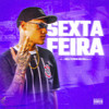 Sexta Feira (Explicit) - mc tom da VG&Peezynobeat