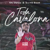 Toda Cavalona (Explicit) - Mc Delux&DJ HS Beat