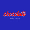 Chocolate - Jubël&NOTD