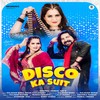 Disco Ka Suit - Kay D&Gulshan Baba&Shiva Choudhary&Anamika Panday